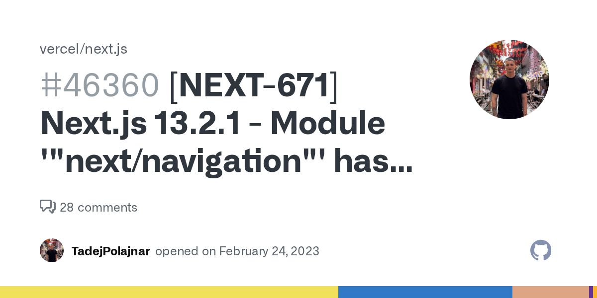 [NEXT-671] Next.js 13.2.1 - Module '"next/navigation"' has no expor...