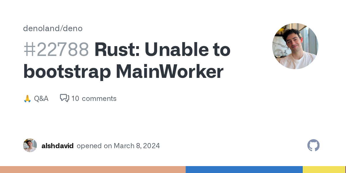 Rust: Unable to bootstrap MainWorker · denoland deno · Discussion #...