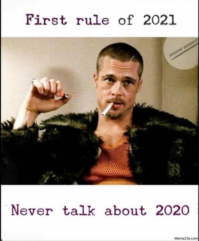 [Image: First-rule-of-2021-Never-talk-about-2020...height=843]