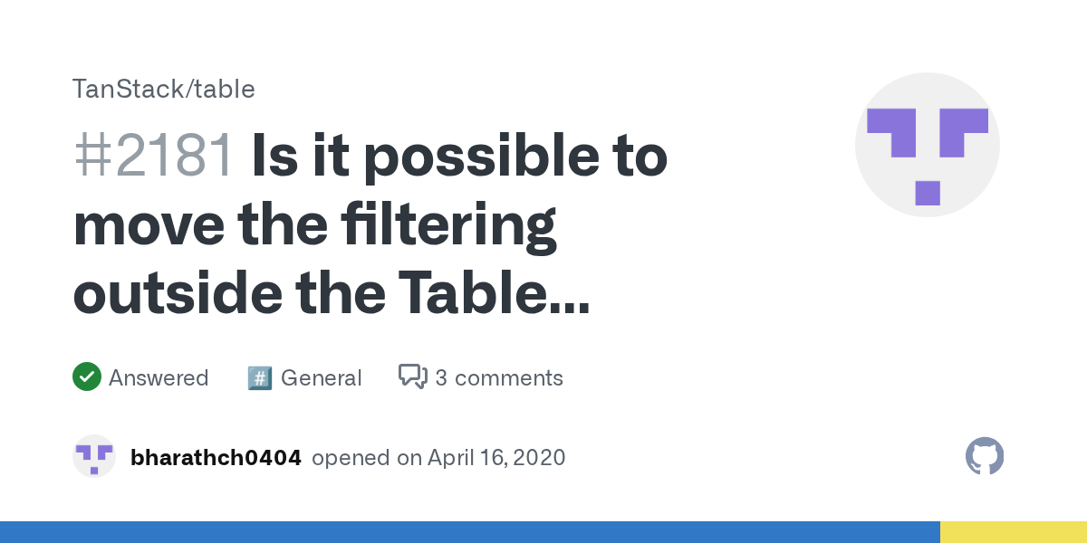 Is it possible to move the filtering outside the Table component? ·...