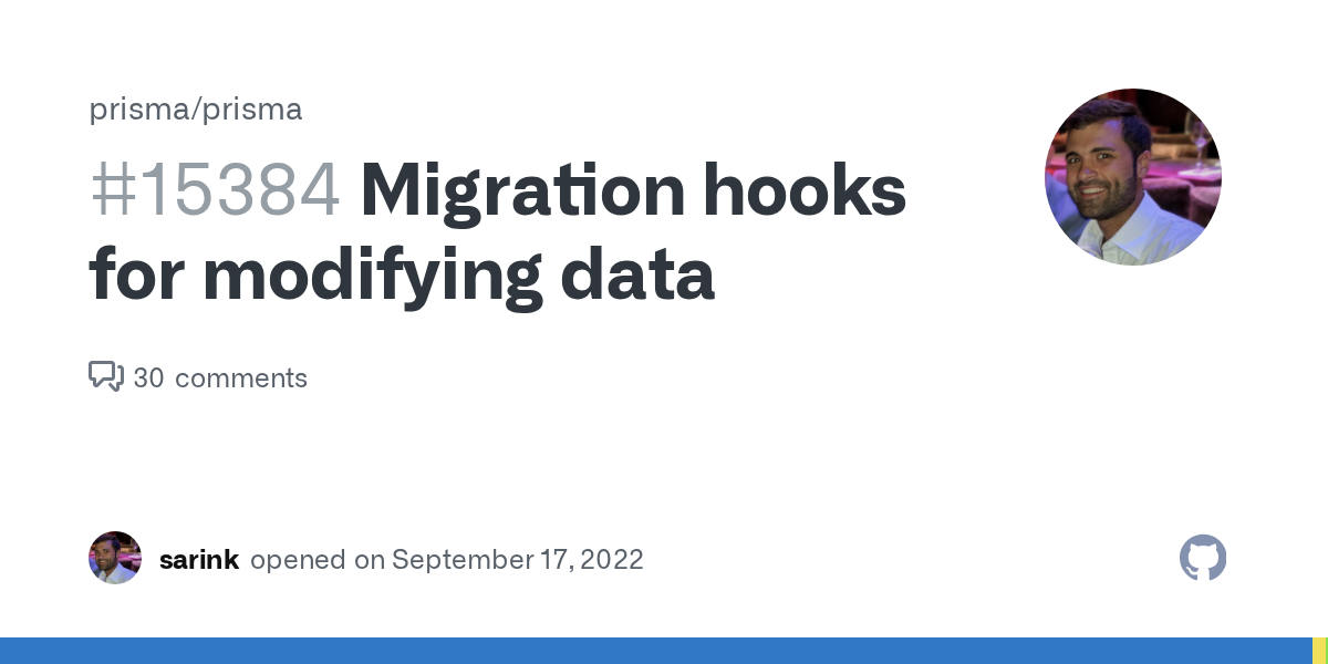 Migration hooks for modifying data · Issue #15384 · prisma/prisma