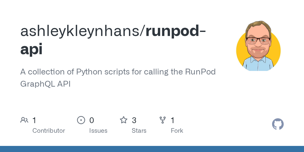 GitHub - ashleykleynhans/runpod-api: A collection of Python scripts...