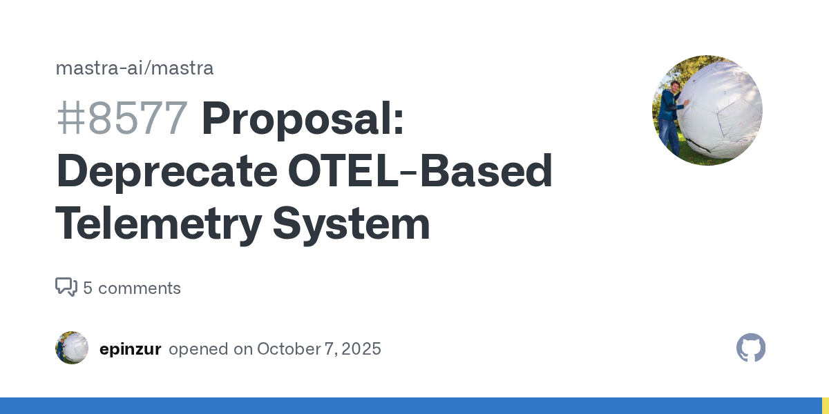 Proposal: Deprecate OTEL-Based Telemetry System · Issue #8577 · m...